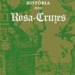 História Dos Rosa-cruzes