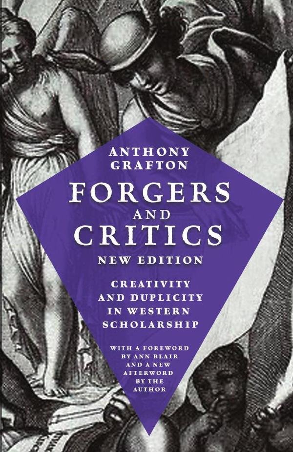 1461379_IMAGEN_TAPA_G_001 Forgers and Critics, New Edition: Creativity and Duplicity in Western Scholarship - Imagen 1