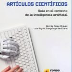 Escribir y publicar artículos científicos. Guía en el contexto de la inteligencia artificial