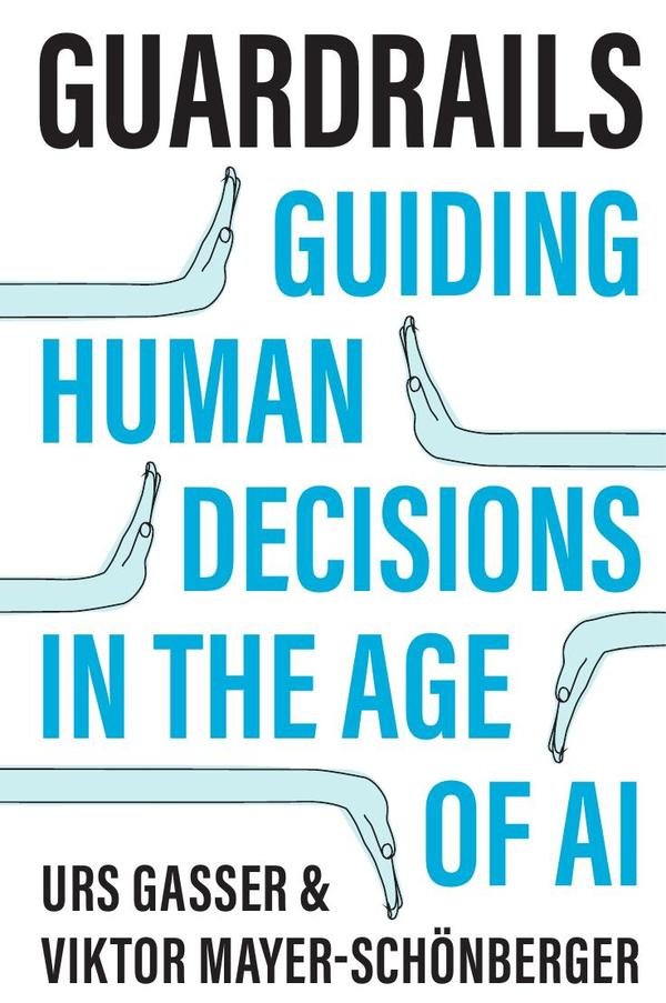1463447_IMAGEN_TAPA_G_001 Guardrails: Guiding Human Decisions in the Age of AI - Imagen 1
