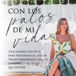 Con los palos de mi vida