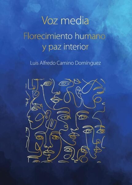 Voz media: Florecimiento humano y voz interior