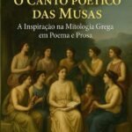 O Canto Poético Das Musas: A Inspiração na Mitologia Grega em Poema e Prosa