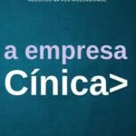 A Empresa Cínica: Como a autenticidade absoluta se tornou o maior diferencial dos negócios na pós-modernidade.