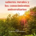 Integración de los saberes rurales y los conocimientos universitarios