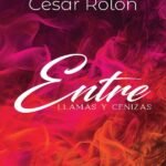 Entre llamas y cenizas