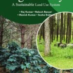 Agroforestry: A Sustainable Land Use System