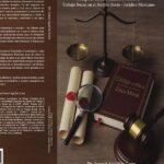 Código de Ética, Conducta y Moral de Trabajo Social en el Ámbito Socio - Jurídico Mexicano