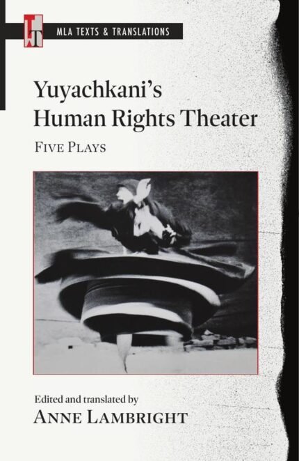 Yuyachkani's Human Rights Theater: Five Plays