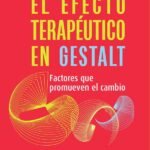 El efecto terapéutico en la Gestalt