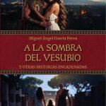 A la sombra del Vesubio y otras historias encadenadas