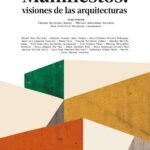 Manifiestos: visiones de las arquitecturas