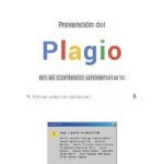 Prevención del plagio en el contexto universitario: Formar antes de sancionar