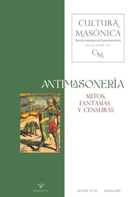 Cultura masónica 63: ANTIMASONERÍA | Mitos, fantasías y censuras