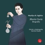 Marie Curie: Edición, fotobiografía y epílogo Germán Rueda