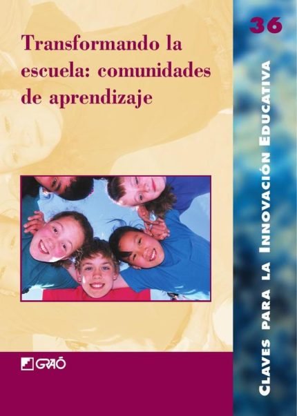 Transformando la escuela: comunidades de aprendizaje: El uso de la lengua como procedimiento