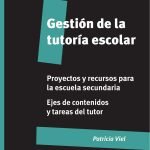 Gestión de la tutoría escolar. Proyectos y recursos para la educación secundaria