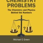 Introductory Chemistry Problems: The Chemistry and Physics Behind the Numbers