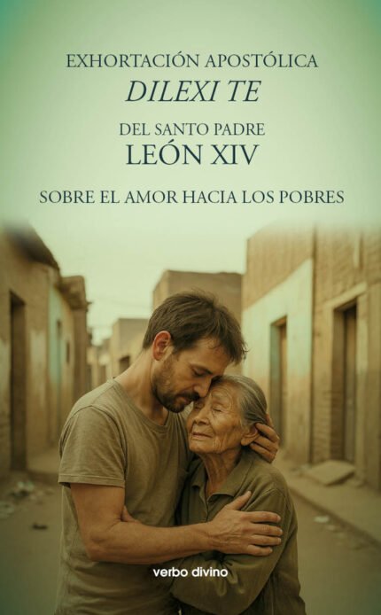 Exhortación Apostólica "Dilexi te": Sobre el amor a los pobres