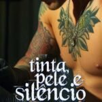 Tinta, Pele E Silêncio