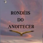 Rondéis Do Anoitecer