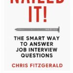 Nailed It!: The Smart Way to Answer Job Interview Questions