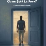 Enquanto A Vida Passa: Quem Está Lá Fora