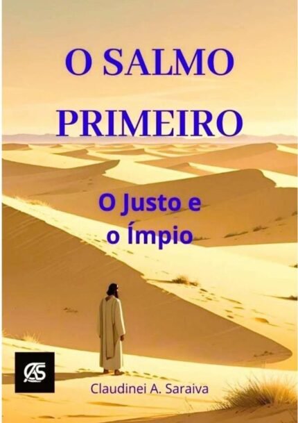 O Salmo Primeiro: O Justo e o Ímpio
