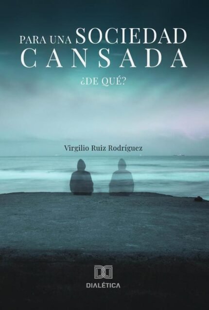 Para una sociedad cansada: ¿De qué?