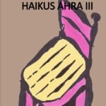 Haikus ahra iii