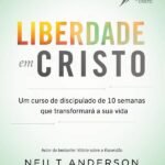 Curso de Discipulado Liberdade em Cristo – Guia do Participante