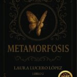 La magia de tu vida: Metamorfósis