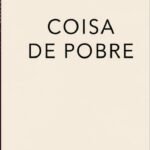 Coisa De Pobre