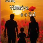 Ella, Vitoriya E O Sol