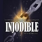 Injodible: La libertad no es regalo, es una conquista