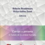 Cuerpo y persona: El futuro de la unidad humana