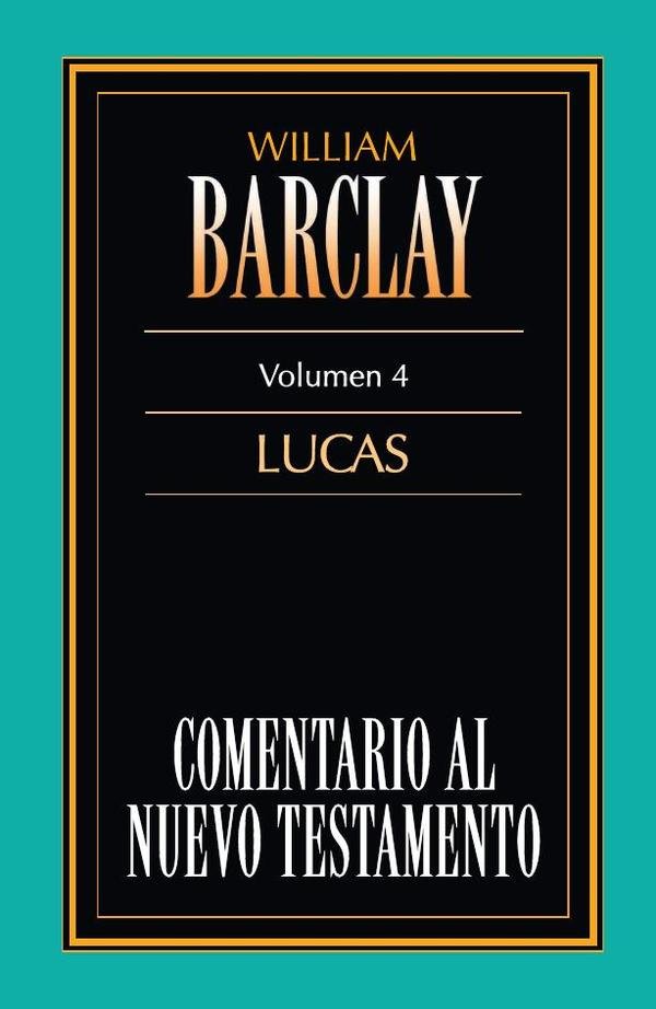 1496894_IMAGEN_TAPA_G_002 Comentario al Nuevo Testamento Vol. 4: Lucas - Imagen 1
