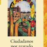 Ciudadanos por tratado: Textos de los nuevomexicanos, 1846–1925