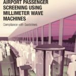 Airport Passenger Screening Using Millimeter Wave Machines