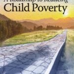 A Roadmap to Reducing Child Poverty