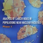 Analysis of Cancer Risks in Populations Near Nuclear Facilities