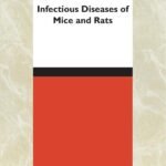 Infectious Diseases of Mice and Rats