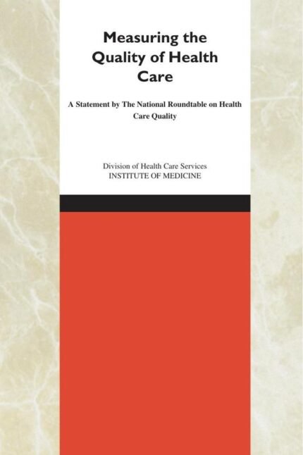 Measuring the Quality of Health Care
