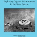 Exploring Organic Environments in the Solar System