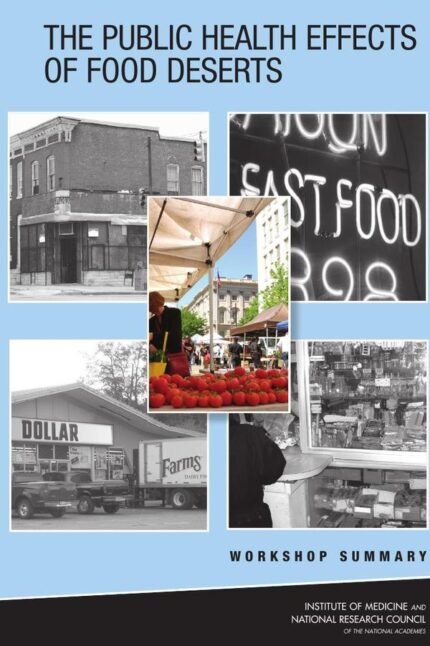 The Public Health Effects of Food Deserts