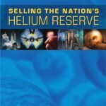 Selling the Nation's Helium Reserve