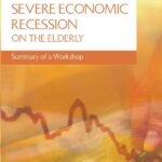 Assessing the Impact of Severe Economic Recession on the Elderly