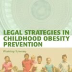 Legal Strategies in Childhood Obesity Prevention