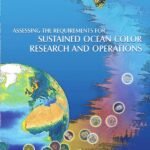 Assessing the Requirements for Sustained Ocean Color Research and Operations