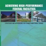 Achieving High-Performance Federal Facilities